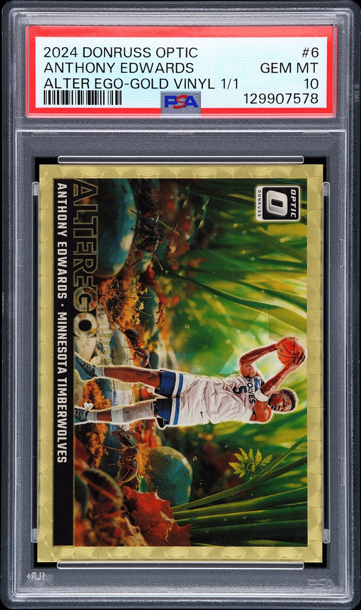2024 PANINI DONRUSS OPTIC ALTER EGO #6 ANTHONY EDWARDS ALTER EGO-GOLD VINYL 1/1 PSA 10 GEM MINT