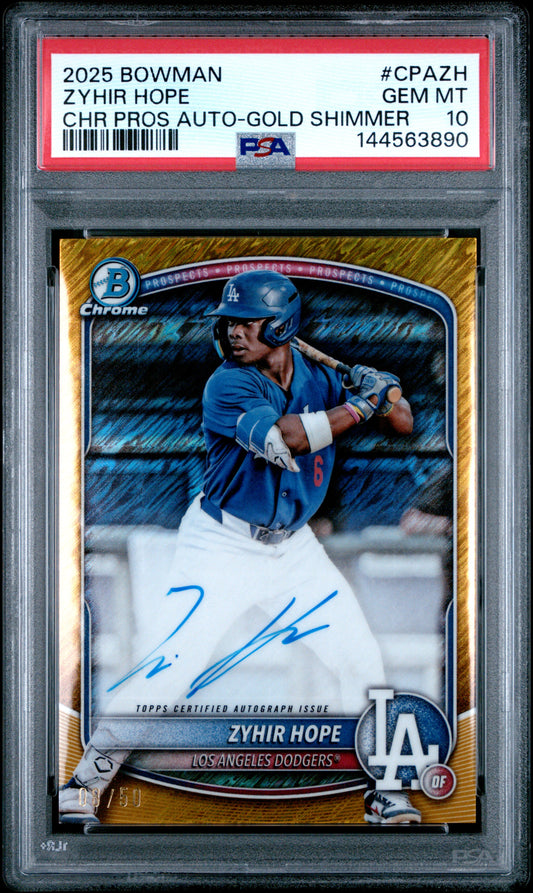 2025 BOWMAN CHROME PROSPECT AUTOGRAPHS #CPAZH ZYHIR HOPE GOLD SHIMMER AUTO #/50 PSA 10 GEM MINT