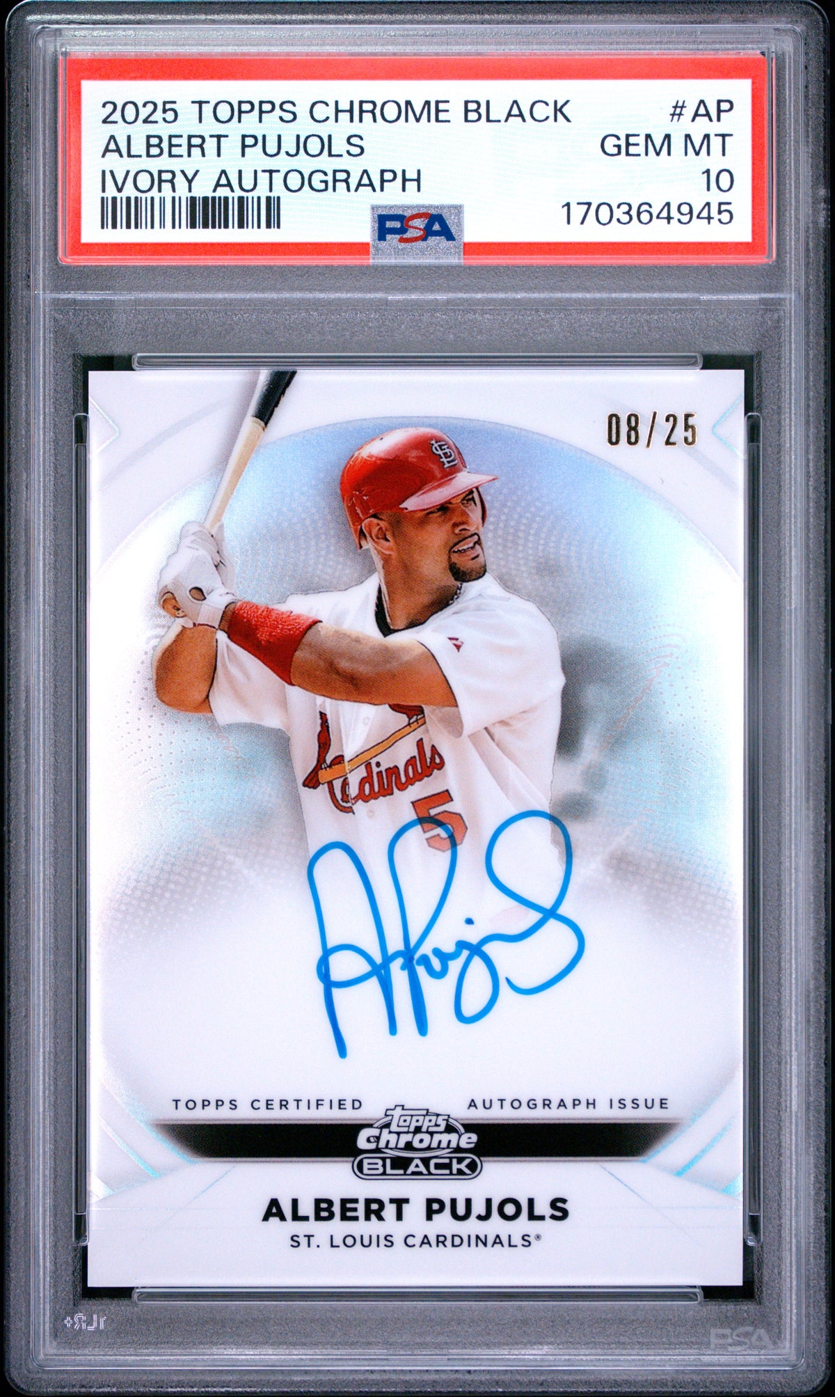 2025 TOPPS CHROME BLACK IVORY AUTOGRAPHS #AP ALBERT PUJOLS AUTO #/25 PSA 10 GEM MINT